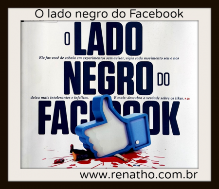 O lado negro do Facebook